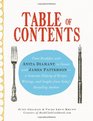 Table of Contents From Breakfast with Anita Diamant to Dessert with James Patterson  a Generous Helping of Recipes Writings and Insights from Today's Bestselling Authors