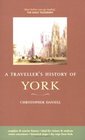 A Travellers History of York and Yorkshire