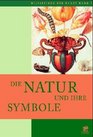 Die Natur und ihre Symbole Bildlexikon der Kunst Band 7