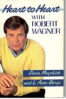 Heart to Heart With Robert Wagner