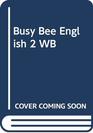 Busy Bee English Workbook Bk 2