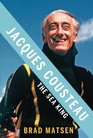 Jacques Cousteau The Sea King
