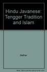 Hindu Javanese Tengger Tradition and Islam