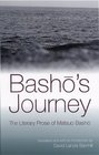 Basho's Journey The Literary Prose Of Matsuo Basho