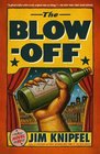 The Blowoff A Novel