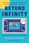 Beyond Infinity An Expedition to the Outer Limits of Mathematics