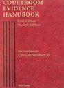 Goode and Wellborn's Courtroom Evidence Handbook 5th