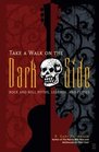Take a Walk on the Dark Side  Rock and Roll Myths Legends and Curses