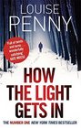 How the Light Gets in (Chief Inspector Gamache, Bk 9)