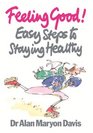 Feeling Good Easy Steps to Staying Healthy