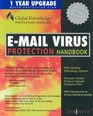 Email Virus Protection Handbook  Protect your Email from Viruses Tojan Horses and Mobile Code Attacks