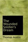 The Wounded Soldier's Dream