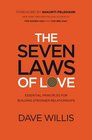 The Seven Laws of Love Essential Principles for Building Stronger Relationships