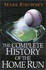 The Complete History Of The Home Run