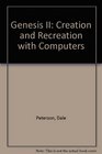 Genesis II creation and recreation with computers