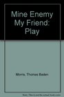 Mine Enemy My Friend Play