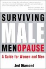 Surviving Male Menopause  A Guide for Women and Men