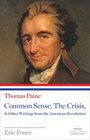 Common Sense the Crisis  Other Writings from the American Revolution