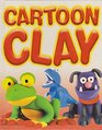 Cartoon Clay Modelling