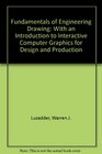 Fundamentals of Engineering Drawing With an Introduction to Interactive Computer Graphics for Design and Production