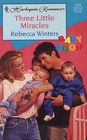 Three Little Miracles (Baby Boom) (Harlequin Romance, No 3443)