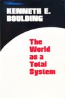 The World as a Total System