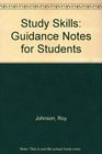 Study Skills Guidance Notes for Students