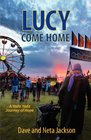 Lucy Come Home (Yada Yada Journey of Hope)