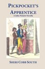 Pickpocket's Apprentice: A John Pickett Novella