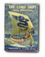 THE LONG SHIPS A SAGA OF THE VIKING AGE