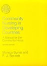 Community Medicine in Developing Countries A Manual for the Community Nurse