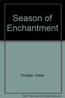 Season of Enchantment