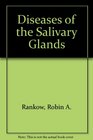 Diseases of the salivary glands