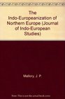 The IndoEuropeanization of Northern Europe