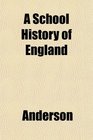 A School History of England