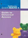 California Saxon Math K Guide to Universal Access