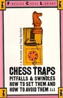 Chess Traps Pitfalls and Swindles