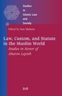 Law Custom and Statute in the Muslim World
