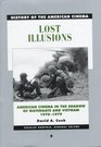 Lost Illusions American Cinema in the Shadow of Watergate and Vietnam 19701979