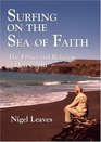 Surfing on the Sea of Faith The Ethics and Religion of Don Cupitt
