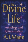 The Divine Life Astrology and Reincarnation