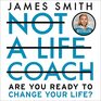 Not a Life Coach Push Your Boundaries Unlock Your Potential Redefine Your Life