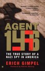 Agent 146  The True Story of a Nazi Spy in America