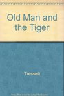 Old Man And Tiger Gb