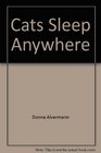 Cats Sleep Anywhere