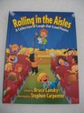 Rolling in the Aisles A Collection of LaughOutLoud Poems