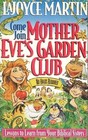 Mother Eve's Garden Club No Halos Required