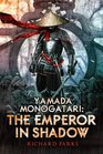 Yamada Monogatari The Emperor in Shadow