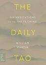 The Daily Tao 365 Meditations on the Tao Te Ching