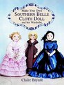 Make Your Own Southern Belle Cloth Doll and Her Wardrobe